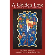 A Golden Love: Relationships of Divine Enchantment