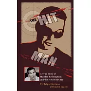 The Hit Man: The True Story of Murder, Redemption and the Melrose Diner