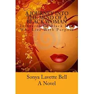 A Journey into the Mind of a Black Woman: In Search of Black Men Who Live With Purpose
