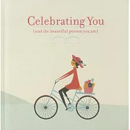 Celebrating You: (And the Beautiful Person You Are)