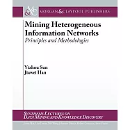 Mining on Heterogeneous Information Networks