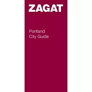 Zagat 2013 Portland City Guide