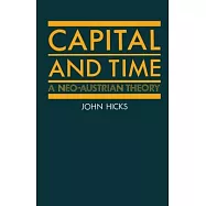 Capital and Time: A Neo-Austrian Theory