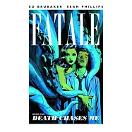 Fatale Volume 1: Death Chases Me
