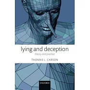 Lying and Deception: Theory and Practice