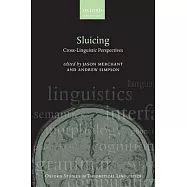 Sluicing: Cross-Linguistic Perspectives