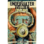 The Underwater Welder