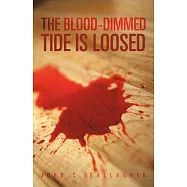 The Blood-Dimmed Tide Is Loosed