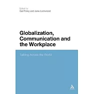Globalization, Communication and the Workplace: Talking Across the World