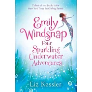 Emily Windsnap Four Sparkling Underwater Adventures: The Tail of Emily Windsnap / Emily Windsnap and the Monster from the Deep /