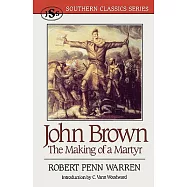 John Brown: The Making of a Martyr