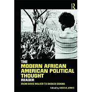 The Modern African American Political Thought Reader: From David Walker to Barack Obama