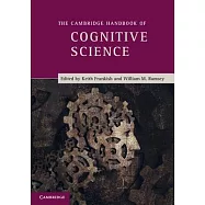 The Cambridge Handbook of Cognitive Science