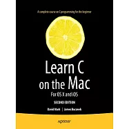 Learn C on the MAC: For OS X and iOS