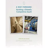 A Way Forward:: Building a Globally Competitive South