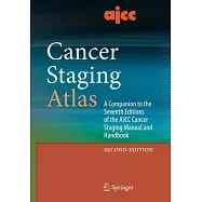 AJCC Cancer Staging Atlas: A Companion to the Seventh Editions of the AJCC Cancer Staging Manual and Handbook