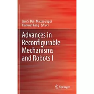 Advances in Reconfigurable Mechanisms and Robots I