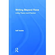 Writing Beyond Race: Living Theory and Practice