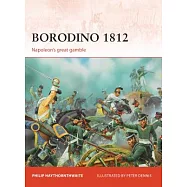 Borodino 1812: Napoleon’s Great Gamble