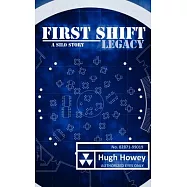 First Shift: Legacy