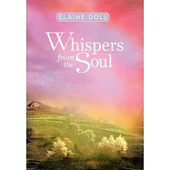Whispers from the Soul