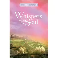 Whispers from the Soul