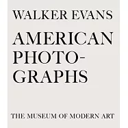 Walker Evans: American Photographs
