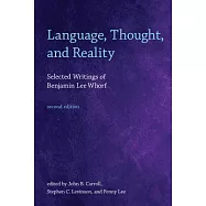 Language, Thought, and Reality: Selected Writings of Benjamin Lee Whorf