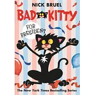 Bad Kitty for President
