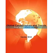 Global Catastrophes and Trends: The Next 50 Years