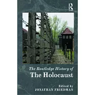 The Routledge History of the Holocaust