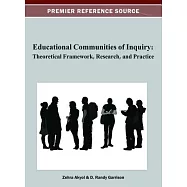 Educational Communities of Inquiry: Theoretical Framework, Research and Practice