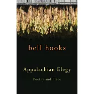Appalachian Elegy: Poetry and Place