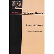 Rejoining the Common Reader: Essays, 1962-1990