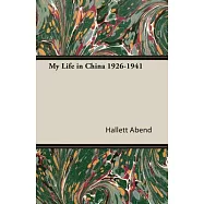 My Life in China 1926-1941