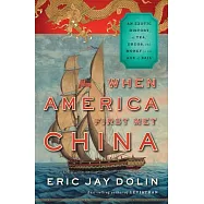 When America First Met China: An Exotic History of Tea, Drugs, and Money in the Age of Sail