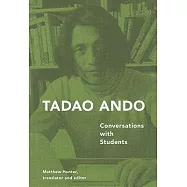 Tadao Ando: Conversations With Students