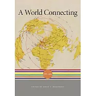 A World Connecting: 1870-1945