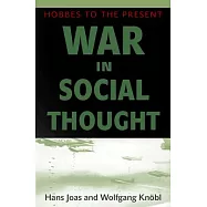 War in Social Thought: Hobbes to the Present