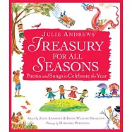 Julie Andrews’ Treasury for All Seasons: Poems and Songs to Celebrate the Year