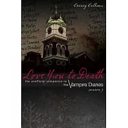 Love You to Death, Season 3: The Unofficial Companion to the Vampire Diaries