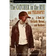 The Catcher in the Rye and Philosophy