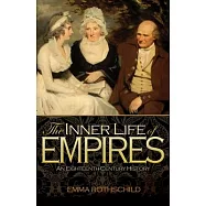 The Inner Life of Empires: An Eighteenth-Century History