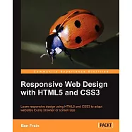 Responsive Web Design with HTML5 and CSS3: Learn Responsive Design Using Html5 and Css3 to Adapt Websites to Any