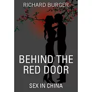 Behind the Red Door: Sex in China