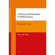 A History of Nationalism in Modern Japan: Placing the People