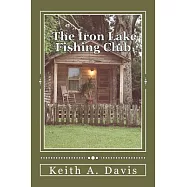 The Iron Lake Fishing Club