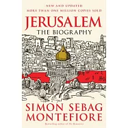 Jerusalem: The Biography