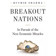 Breakout Nations: In Pursuit of the Next Economic Miracles