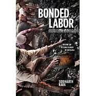 Bonded Labor: Tackling the System of Slavery in South Asia
